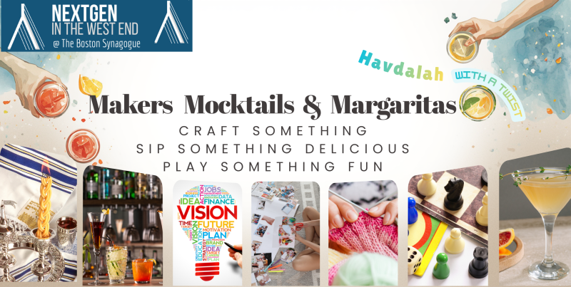 The Boston Synagogue Next Gen event - Makers Mocktails and Margaritas
